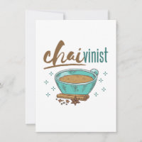 Chai Tea Lover "Chaivinist"