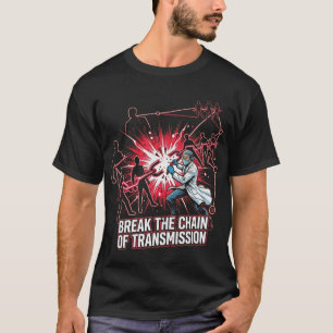 Chain of Transmission T-Shirt Break the Chain Ep