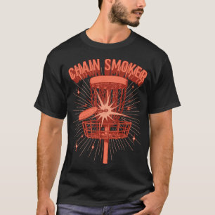 Chain Smoker Disc Golf Sket Fun Graphic  T-Shirt