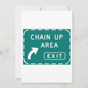 Chain Up Area Exit Sign Invitation
