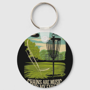 Chains Are Music To My Ears Disc Golf Enthusiast A Key Ring