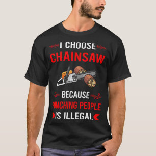 Chainsaw Arborist Lumberjack Woodworking Carpenter T-Shirt