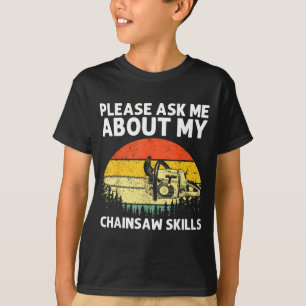 Chainsaw Art For Men Women Lumberjack Arborist Cha T-Shirt