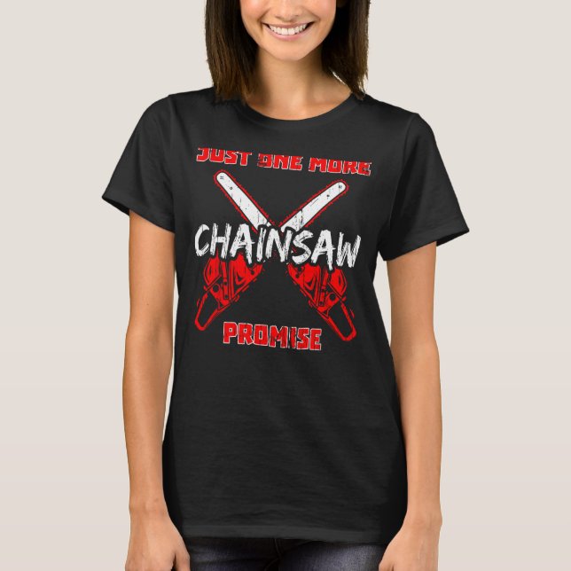 Chainsaw Electrics Tools Woodwork Logging Lumberja T-Shirt (Front)