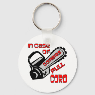 Chainsaw In Case Of Zombies Pull Cord Key Ring