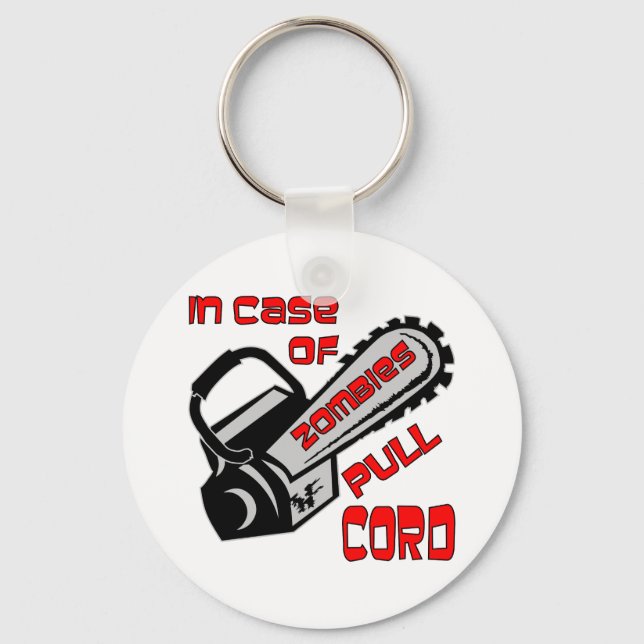 Chainsaw In Case Of Zombies Pull Cord Key Ring (Front)