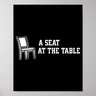 Chair A Seat At The Table Poster
