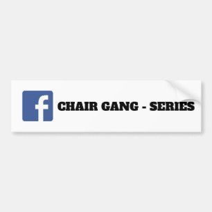 CHAIR GANG FB BUMPER STICKER