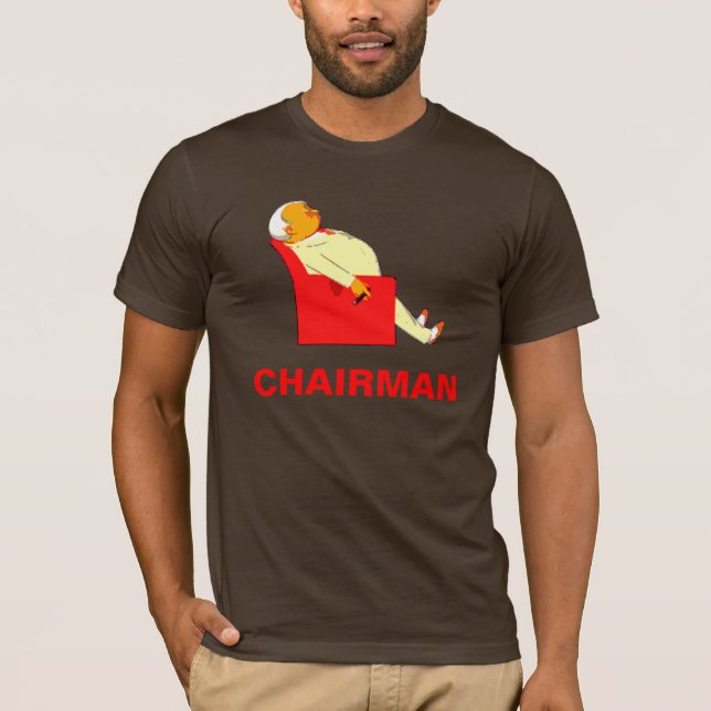 CHAIRMAN T-Shirt (Front)