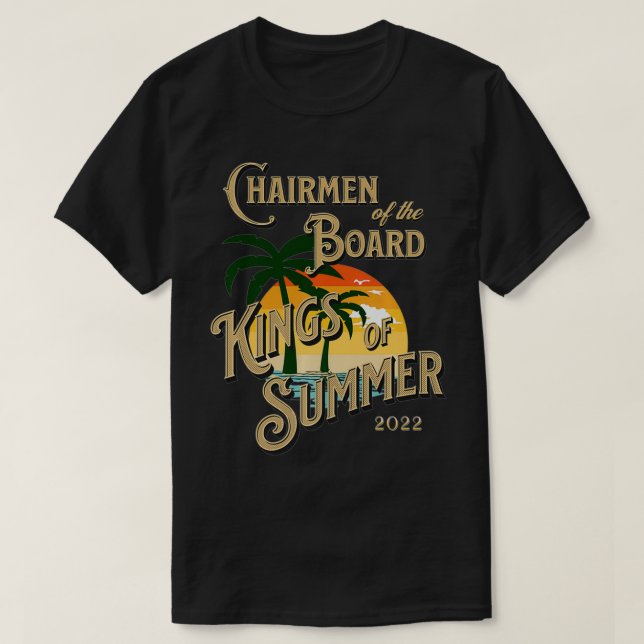 CHAIRMEN OF THE BOARD KINGS OF SUMMER OFFICIAL APP T-Shirt (Design Front)