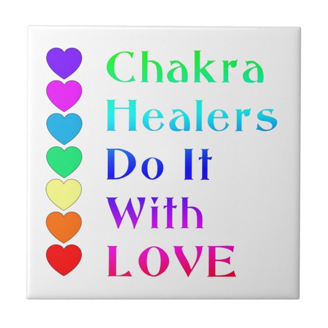 Chakra Healers Do It With Love in Rainbow Colours Tile (Front)