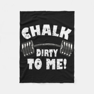 Chalk Dirty To Me Fleece Blanket
