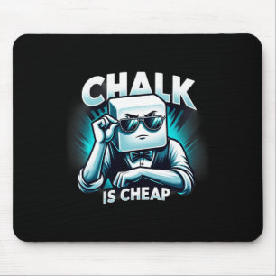 Chalk Is Cheap Tee Ideal For Pool & Billiards  Mouse Pad