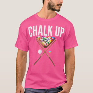 Chalk Up Pool Billiards T-Shirt