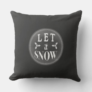 Chalkboard Baby it's Cold Outside and Let it Snow Cushion