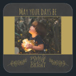 Chalkboard black and gold with picture Christmas Square Sticker<br><div class="desc">This Christmas sticker features the picture of a child holding a jar full of bright Christmas lights on a black chalkboard background with golden decorations.
The caption,  in a golden font,  says "May your days be merry & bright".
(Easily customisable with a picture of your choice)</div>