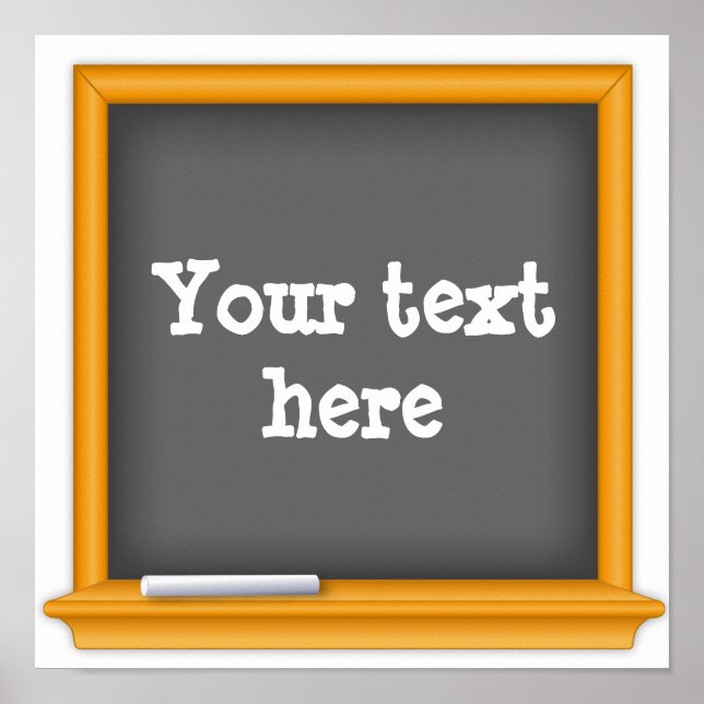 Chalkboard, Customise your text Poster (Front)