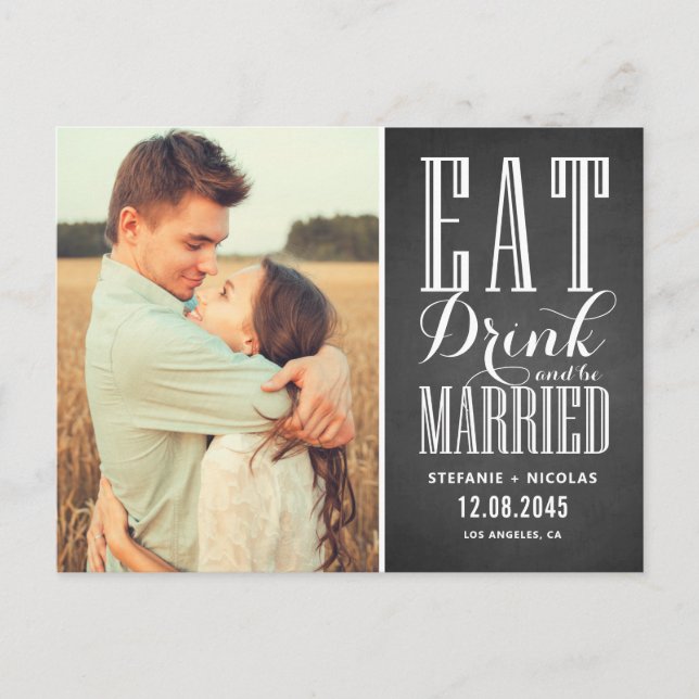Chalkboard Eat Drink and Be Married Save the Date Announcement Postcard (Front)