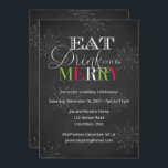 Chalkboard Eat Drink and Be Merry Christmas Invitation<br><div class="desc">A whimsical Holiday fun invitation. The invitation can be easily customised for your event by adding your event details, font style, font size & colour and wording of your choice by clicking on the 'Personalise this template' button. Customise this design even further by clicking on the 'Edit using Design Tool'...</div>