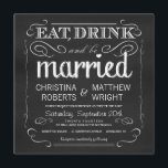 Chalkboard Eat Drink be Married Invitations<br><div class="desc">Eat, Drink and be Married - Vintage Chalkboard Wedding Invitations -- Swirly, curly scrolls and fancy rustic typography makes a bold and eye-catching black and white wedding invitation. Add your names and wedding info in this easy to use template. Elegant mixed chalk and whimsical script typography can be modified for...</div>
