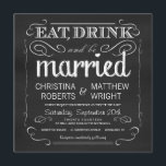 Chalkboard Eat Drink be Married Invitations<br><div class="desc">Eat, Drink and be Married - Vintage Chalkboard Wedding Invitations -- Swirly, curly scrolls and fancy rustic typography makes a bold and eye-catching black and white wedding invitation. Add your names and wedding info in this easy to use template. Elegant mixed chalk and whimsical script typography can be modified for...</div>