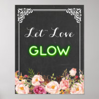 Chalkboard Floral Let Love Glow Neon Wedding Sign