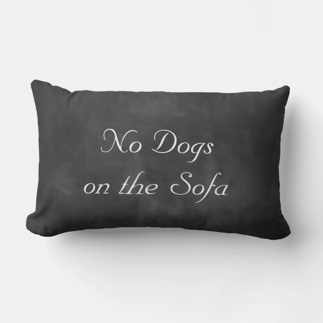Chalkboard No Dogs on the Sofa Lumbar Cushion (Front)