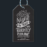 Chalkboard Oh Holy Night Lettering Christmas Carol Gift Tags<br><div class="desc">Oh holy night,  the stars are brightly shining. Customisable holiday gift tag featuring hand-lettered script with a faux chalkboard background. Personalise by adding names and messages. This rustic script Christmas gift tag is available in a variety of backgrounds.</div>