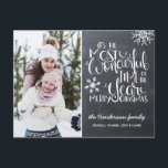 Chalkboard Snowflake Merry Christmas Photo Postcard<br><div class="desc">A beautiful typography based holiday photo postcard that features a family photo. "It's the most wonderful time of the year" appears in white hand-lettered typography on a charcoal grey chalkboard background accented with white snowflakes. Customise the card with your personal greeting,  family name along with individual names.</div>