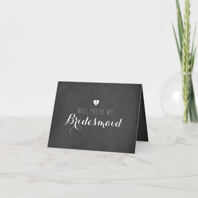 Chalkboard Will You Be My Bridesmaid Card (Front)
