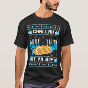 Challah At Ya Boy Funny Hanukkah 	 Christmas Hanuk T-Shirt