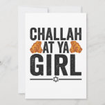 Challah at Ya Girl Funny Jewish Hanukkah Holiday Thank You Card<br><div class="desc">chanukah, menorah, hanukkah, dreidel, jewish, judaism, holiday, religion, christmas, </div>