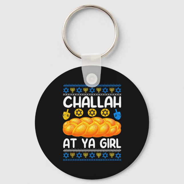 Challah At Ya Girl Jewish Hanukkah Fun  Key Ring (Front)