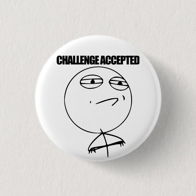 Challenge Accepted 3 Cm Round Badge (Front)