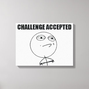 Challenge Accepted Canvas Print