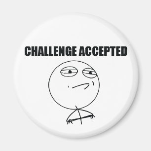 Challenge Accepted Magnet