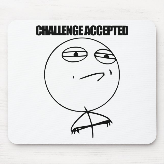 Challenge Accepted Mouse Pad (Front)