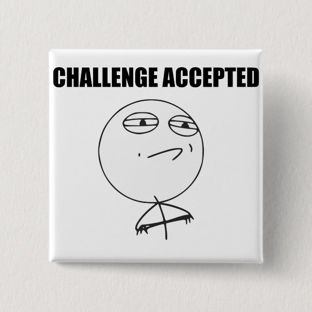 Challenge Accepted Rage Face Comic Meme 15 Cm Square Badge (Front)