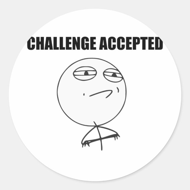 Challenge Accepted Rage Face Comic Meme Classic Round Sticker (Front)