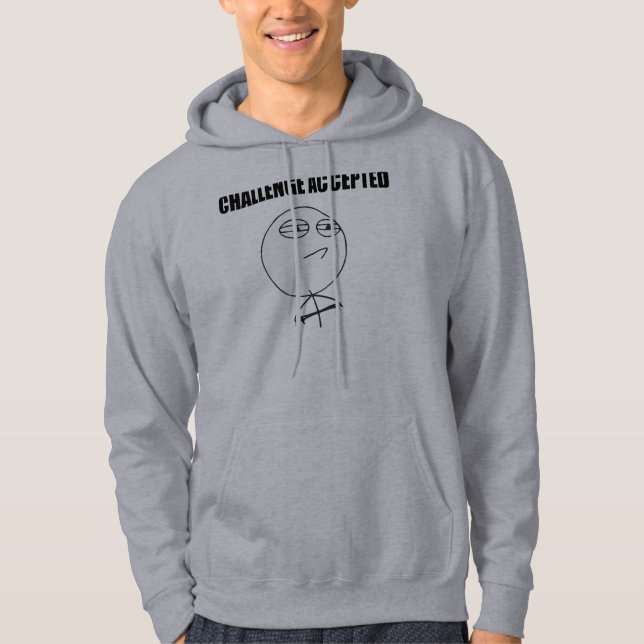 Challenge Accepted Rage Face Comic Meme Hoodie (Front)
