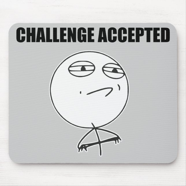 Challenge Accepted Rage Face Comic Meme Mouse Pad (Front)