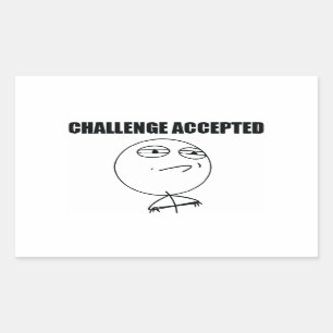 Challenge Accepted Rectangular Sticker