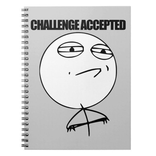 Challenge Accepted Spiral Notebook (Front)