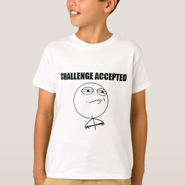 Challenge Accepted T-Shirt (Front)