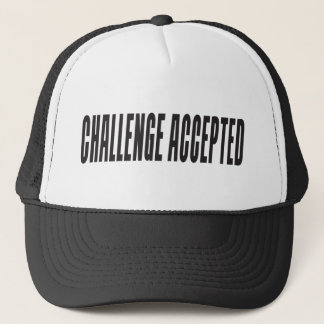 Challenge Accepted Trucker Hat