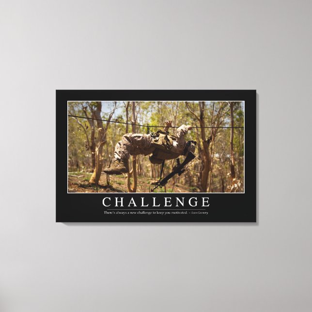 Challenge: Inspirational Quote 2 Canvas Print (Front)