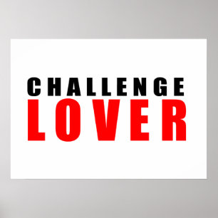 Challenge lover poster