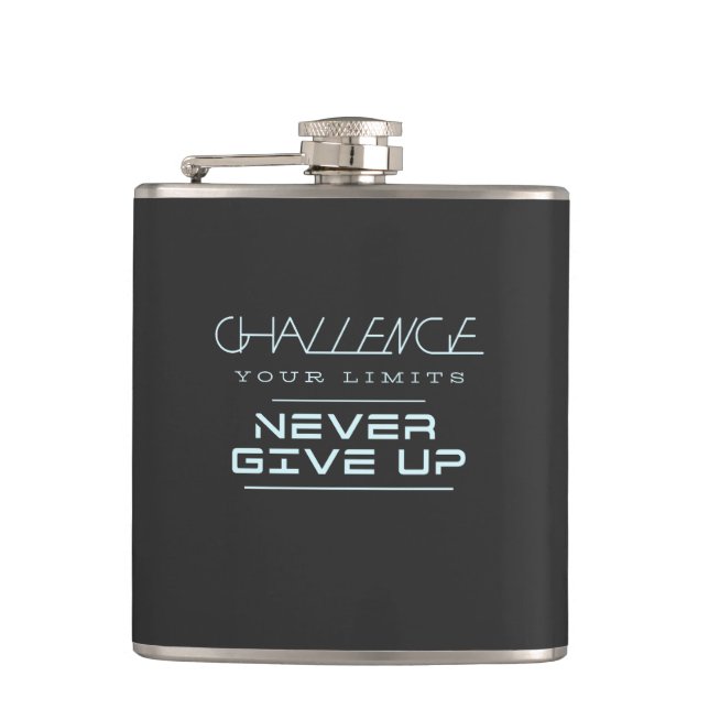 Challenge Your Limits Never Give Up Quote Hip Flask (Front)