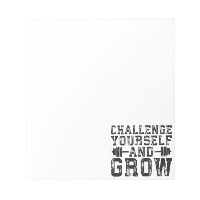 Challenge Yourself and Grow - Inspirational Notepad (Front)