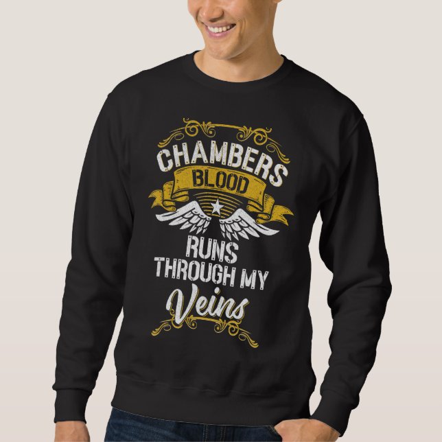 Chambers Blood Runs Through My Veins Sweatshirt (Front)